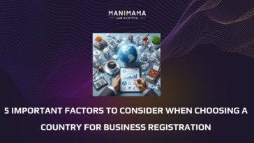 CHOOSING A COUNTRY FOR BUSINESS REGISTRATION