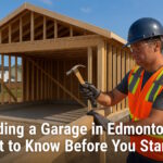 Building a Garage in Edmonton: What to Know Before You Start (With a Free Cost Calculator) 24 Building a Garage in Edmonton