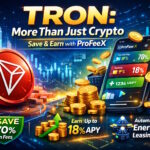 ⚡ TRON Is more than just crypto — Save and earn with ProFeeX 29 TRON Is more than just crypto