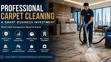 Professional Carpet Cleaning as a Smart Business Investment for UAE Companies